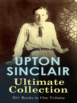 cover image of UPTON SINCLAIR Ultimate Collection